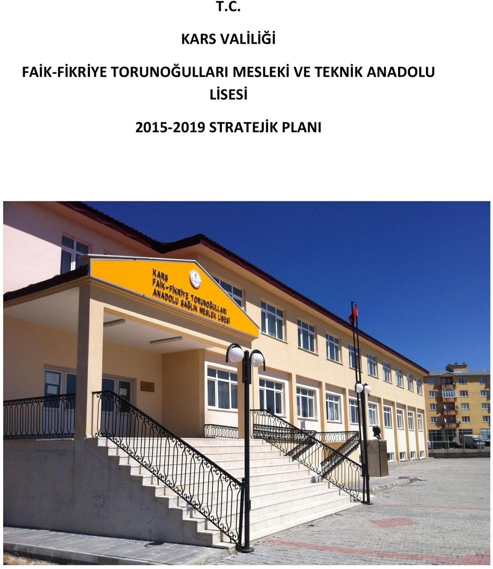 FAİK-FİKRİYE TORUNOĞULLARI MESLEKİ VE TEKNİK ANADO...