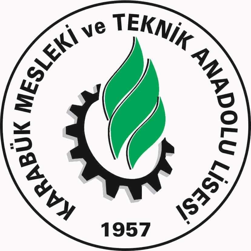 KARABÜK MESLEKİ VE TEKNİK ANADOLU LİSESİ