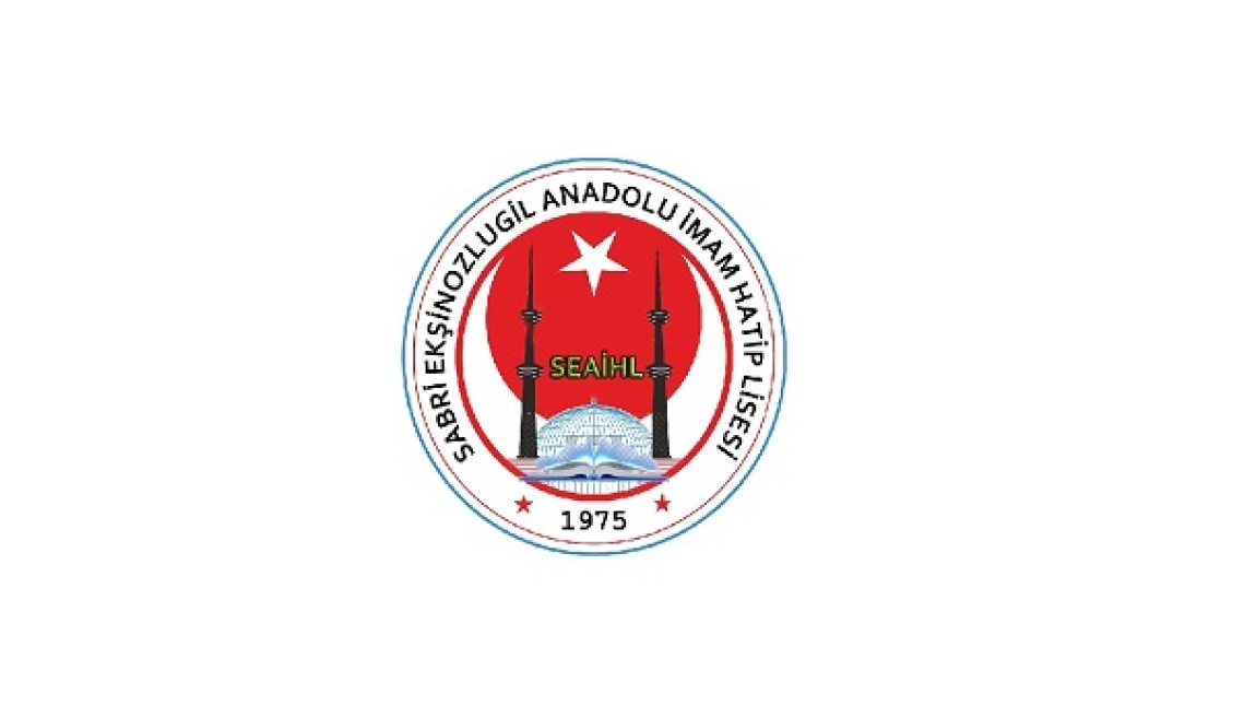 SABRİ EKŞİNOZLUGİL ANADOLU İMAM HATİP LİSESİ
