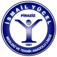 PİRAZİZ İSMAİL YÜCEL MESLEKİ VE TEKNİK ANADOLU LİS...