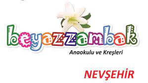 ÖZEL NEVŞEHİR BEYAZ ZAMBAK ANAOKULU